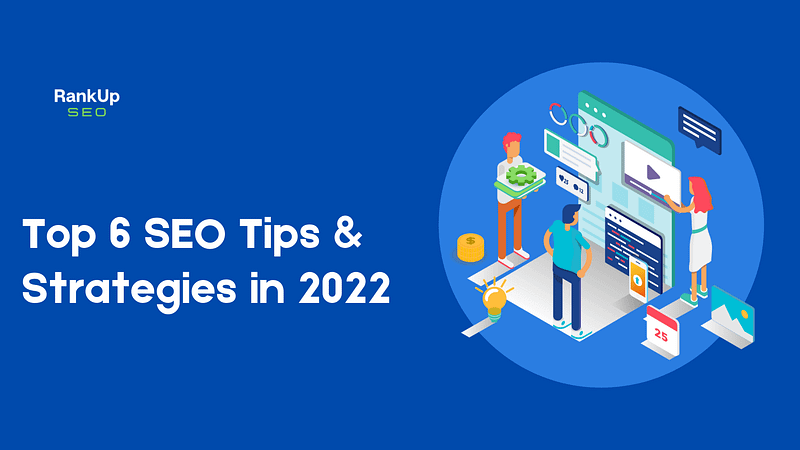 SEO tips and strategies in 2022